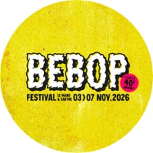 Festival Bebop - Pass 2 Jours du 06 au 07/11/26